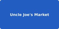 Uncle Joe's Market