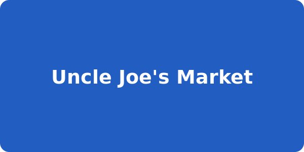 Uncle Joe's Market