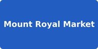 Mount Royal Market