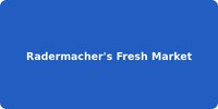 Radermacher's Fresh Market
