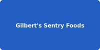 Gilbert's Sentry Foods