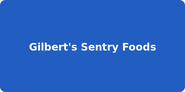 Gilbert's Sentry Foods
