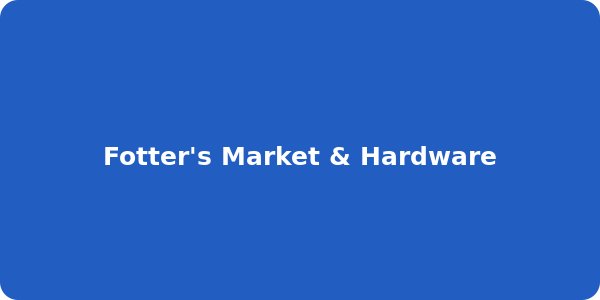 Fotter's Market & Hardware
