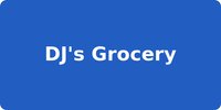 DJ's Grocery