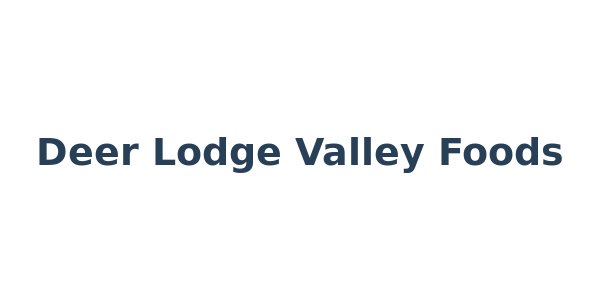 Deer Lodge Valley Foods