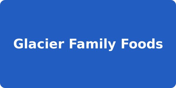 Glacier Family Foods