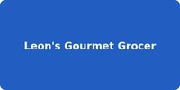 Leon's Gourmet Grocer