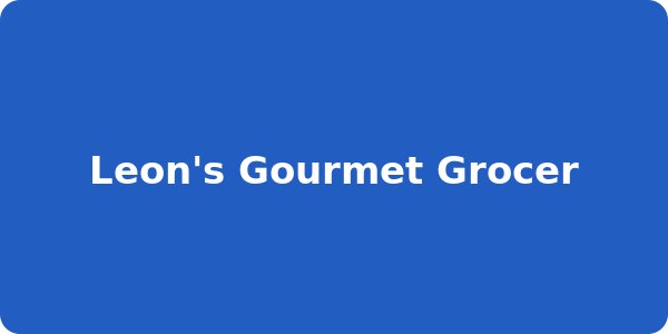 Leon's Gourmet Grocer