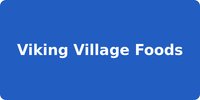 Viking Village Foods