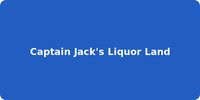 Captain Jack's Liquor Land