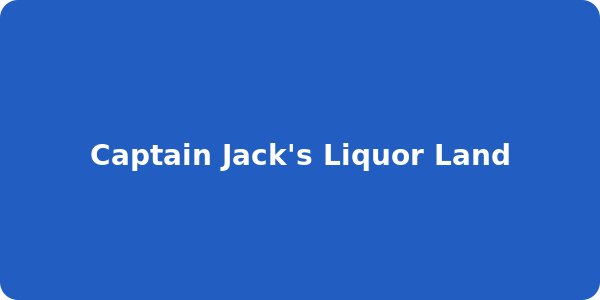 Captain Jack's Liquor Land