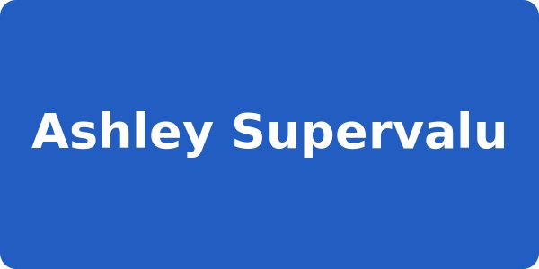 Ashley Supervalu