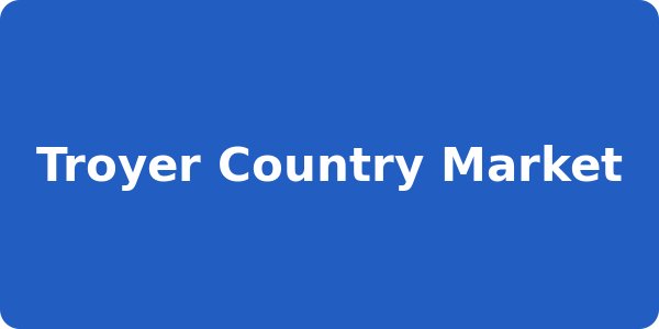 Troyer Country Market