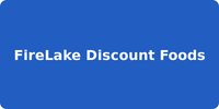 FireLake Discount Foods