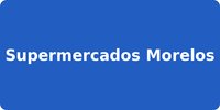 Supermercados Morelos
