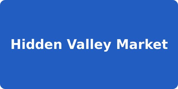 Hidden Valley Market
