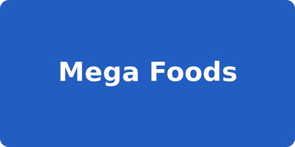 Mega Foods