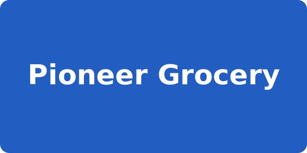 Pioneer Grocery