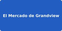 El Mercado de Grandview