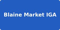 Blaine Market IGA