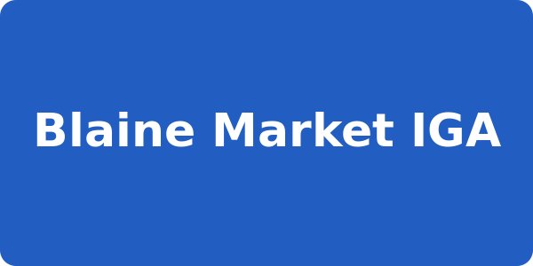 Blaine Market IGA
