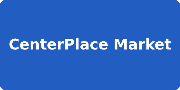 CenterPlace Market