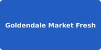 Goldendale Market Fresh