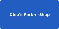 Dino's Park-n-Shop