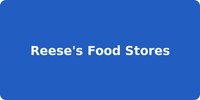 Reese's Food Stores