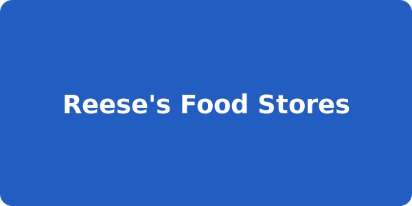Reese's Food Stores