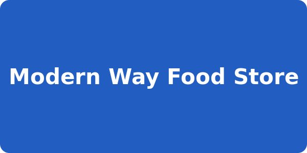 Modern Way Food Store