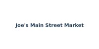 Joe's Main Street Market