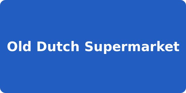 Old Dutch Supermarket