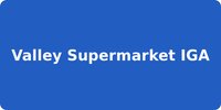 Valley Supermarket IGA