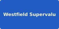 Westfield Supervalu