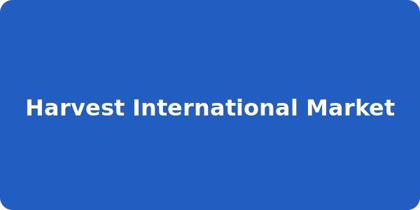 Harvest International Market