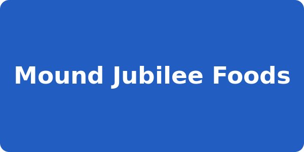 Mound Jubilee Foods