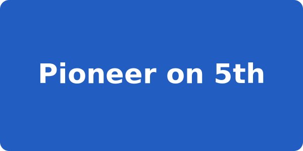 Pioneer on 5th
