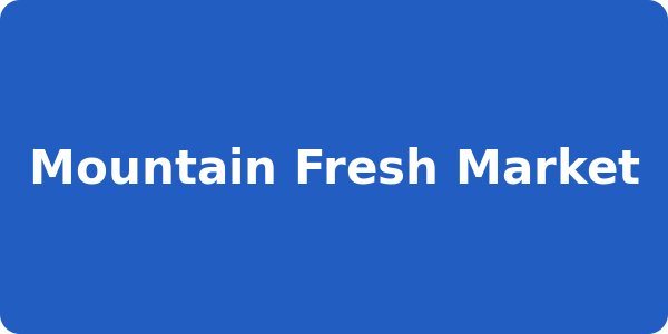 Mountain Fresh Market