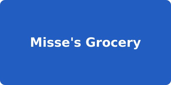 Misse's Grocery