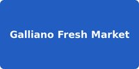 Galliano Fresh Market