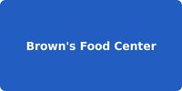 Brown's Food Center