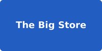 The Big Store