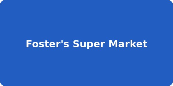 Foster's Super Market
