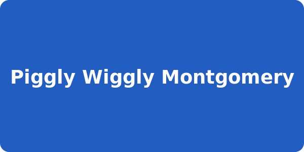 Piggly Wiggly Montgomery