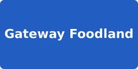 Gateway Foodland