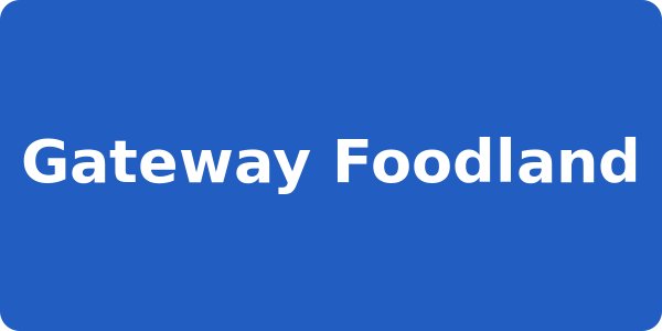 Gateway Foodland