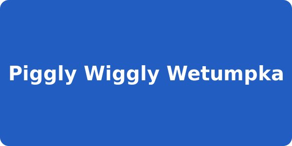 Piggly Wiggly Wetumpka