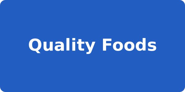 Quality Foods