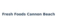 Fresh Foods Cannon Beach